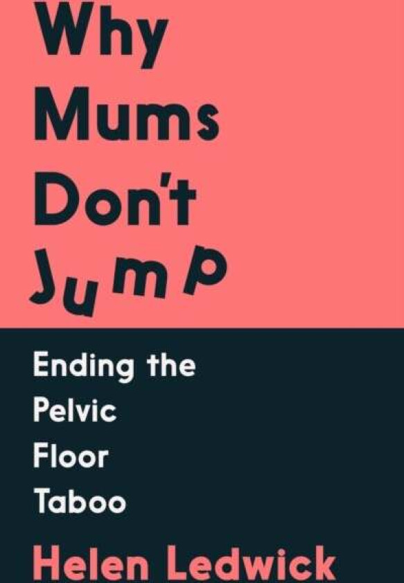 Why Mums Don't Jump av Helen Ledwick