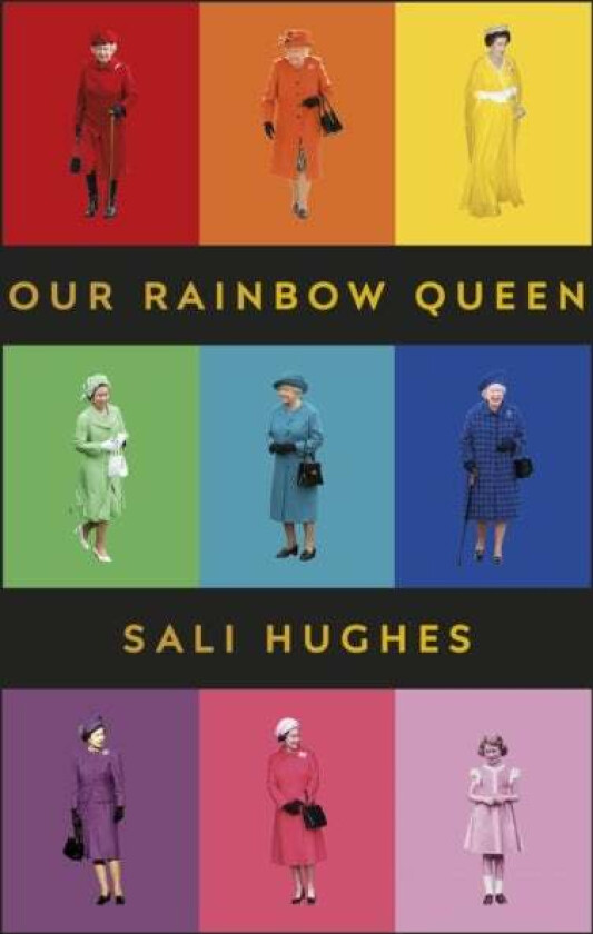 Our Rainbow Queen av Sali Hughes