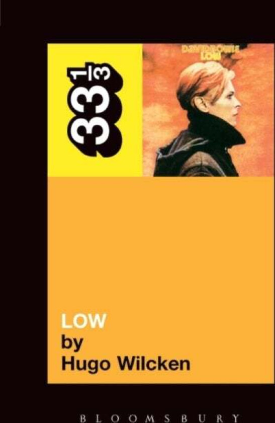 David Bowie's Low av Hugo Wilcken