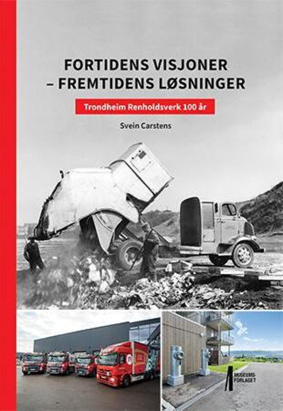 Fortidens visjoner - fremtidens løsninger av Svein Carstens