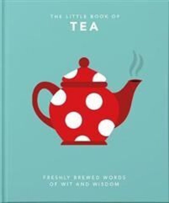 The Little Book of Tea av Orange Hippo!
