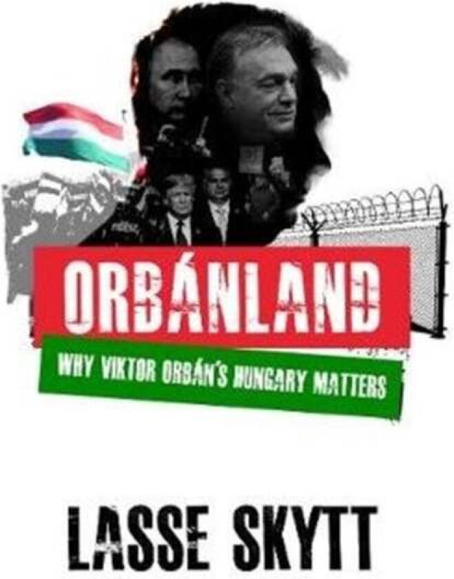 Orbanland av Lasse Skytt