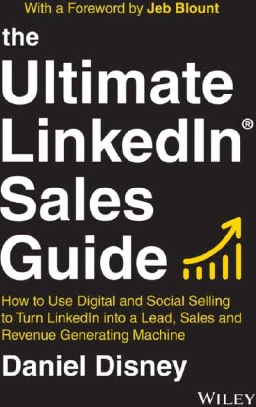 The Ultimate LinkedIn Sales Guide av Daniel Disney