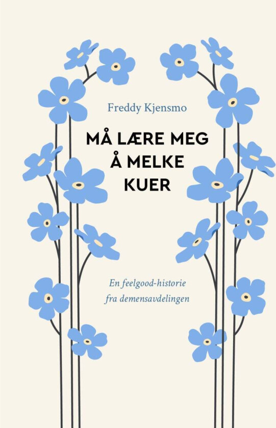 Må lære meg å melke kuer av Freddy Kjensmo