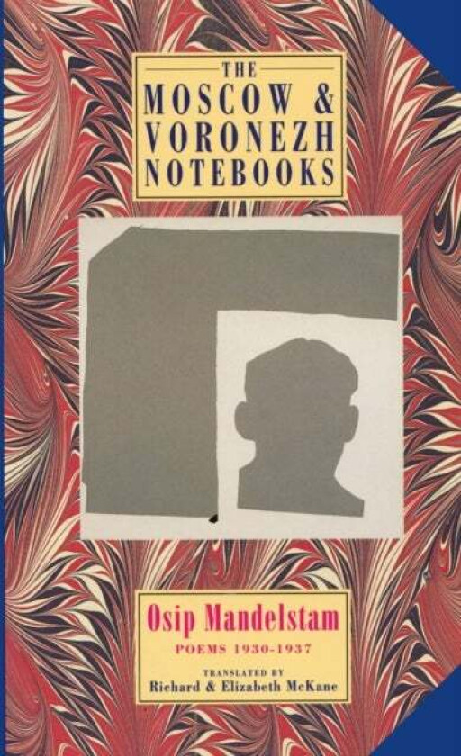The Moscow & Voronezh Notebooks av Osip Mandelstam