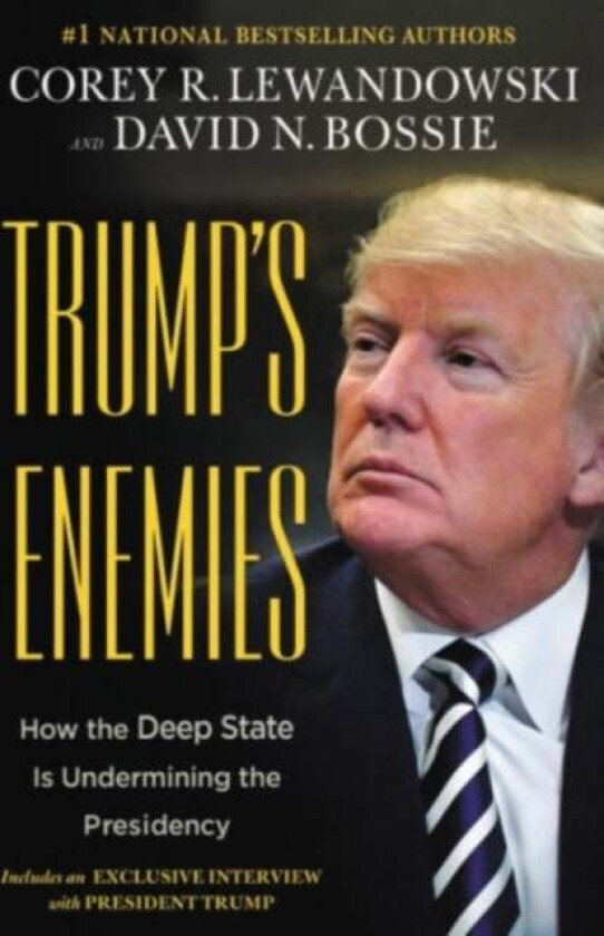 Trump's Enemies av Corey R. Lewandowski, David N. Bossie