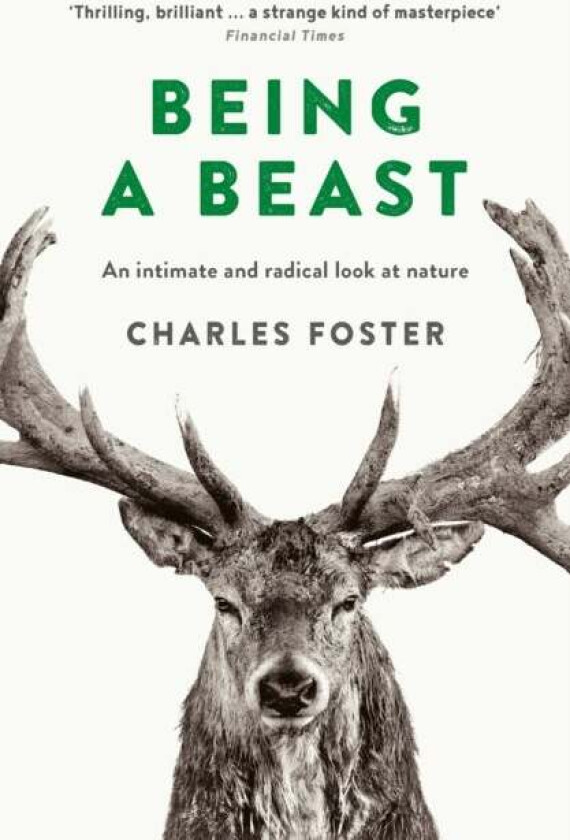 Being a Beast av Charles Foster