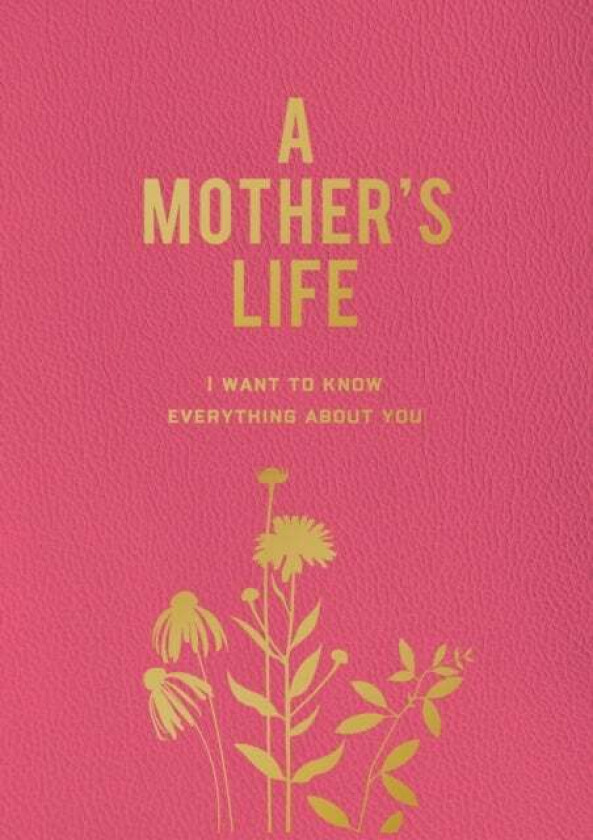 A Mother's Life av Editors of Chartwell Books