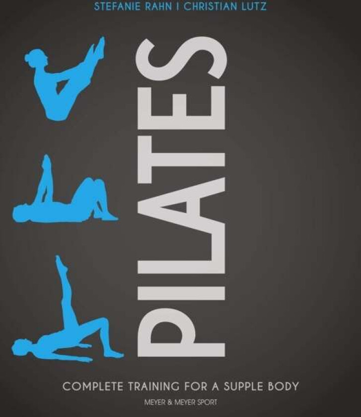 Pilates av Stefanie Rahn, Christian Lutz