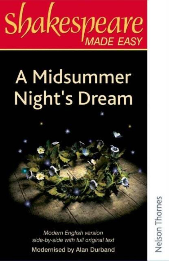 Shakespeare Made Easy: A Midsummer Night's Dream av Alan Durband