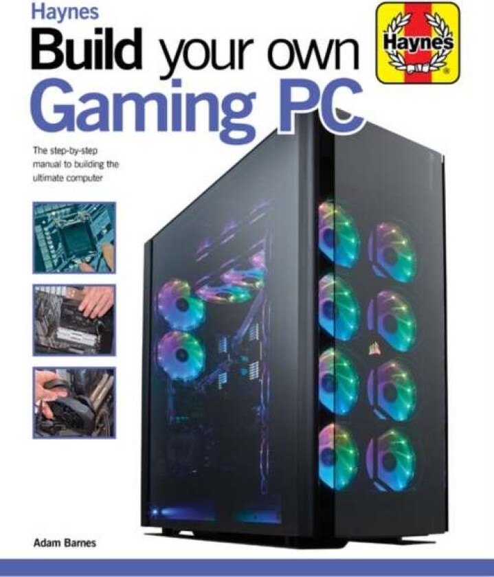 Build Your Own Gaming PC av Adam Barnes