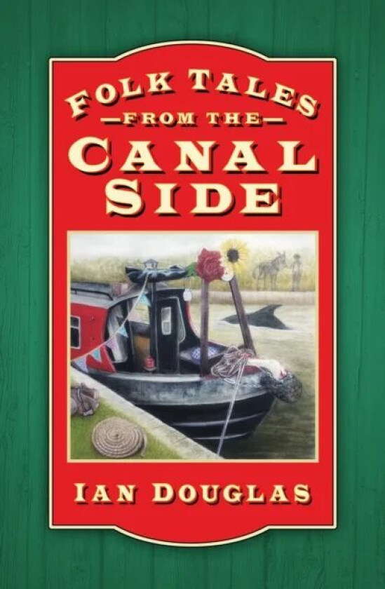 Folk Tales from the Canal Side av Ian Douglas