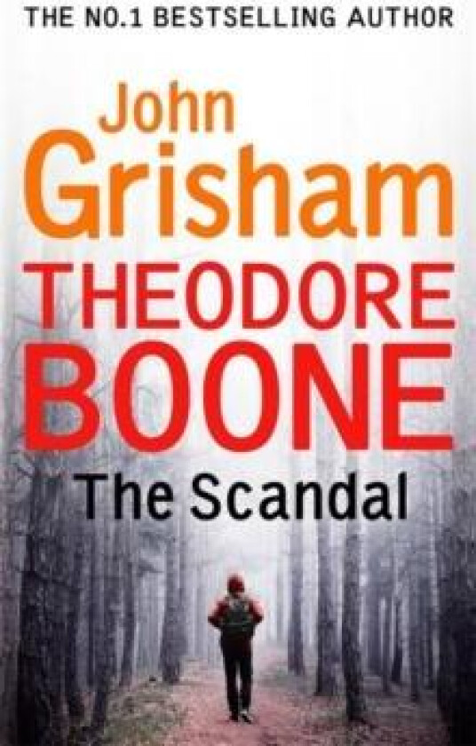 Theodore Boone: The Scandal av John Grisham