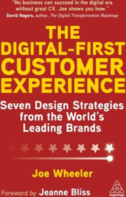 The Digital-First Customer Experience av Joe Wheeler