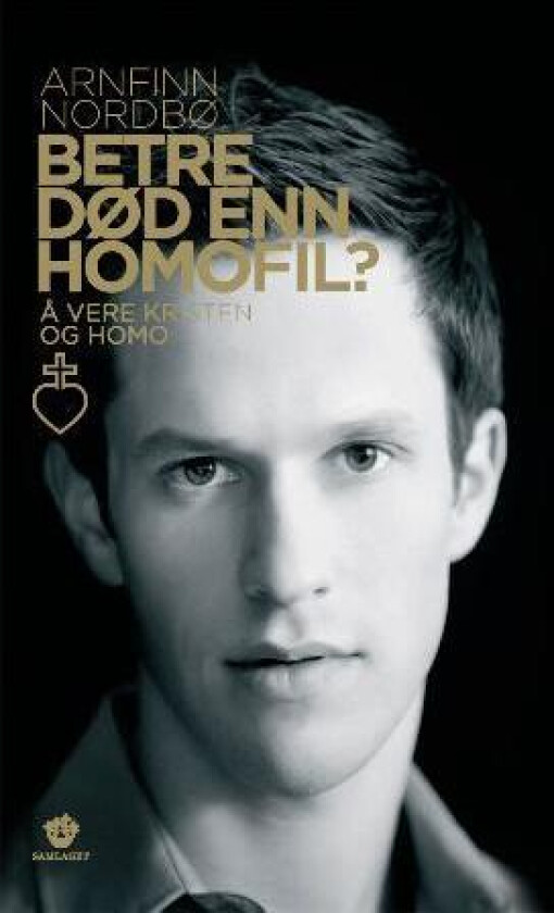 Betre død enn homofil? av Arnfinn Nordbø