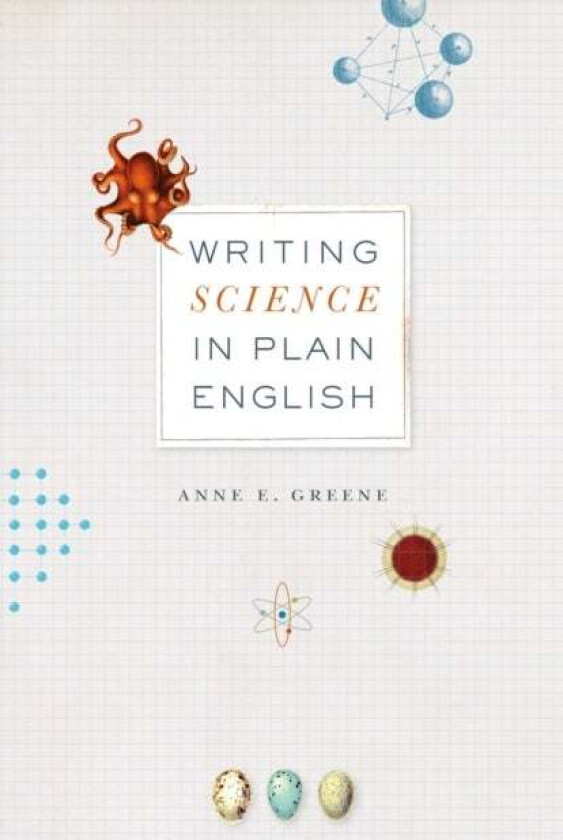 Writing Science in Plain English av Anne E. Greene