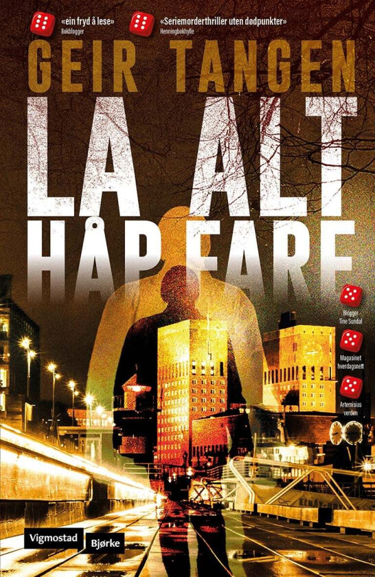 La alt håp fare av Geir Tangen