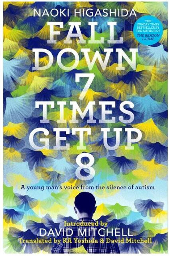 Fall Down Seven Times, Get Up Eight av Naoki Higashida