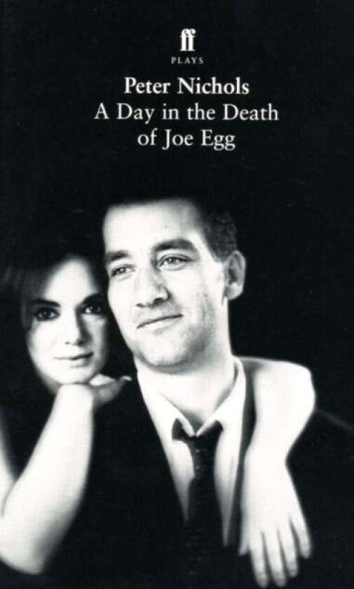 A Day in the Death of Joe Egg av Peter Nichols