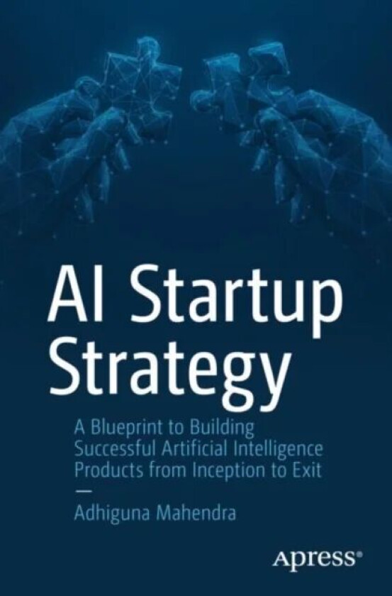 AI Startup Strategy av Adhiguna Mahendra