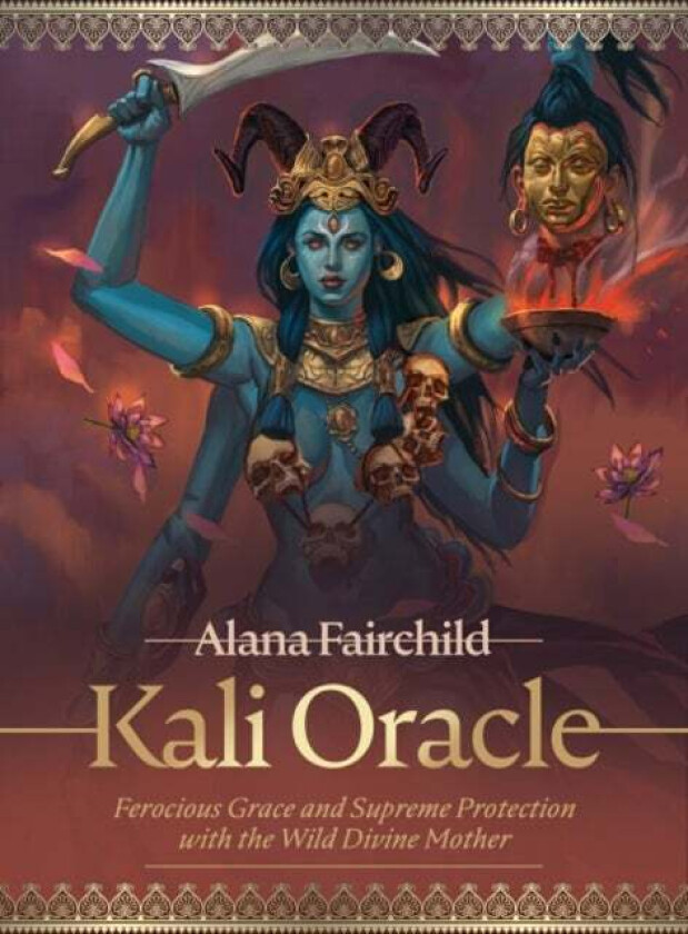 Kali Oracle av Alana (Alana Fairchild) Fairchild