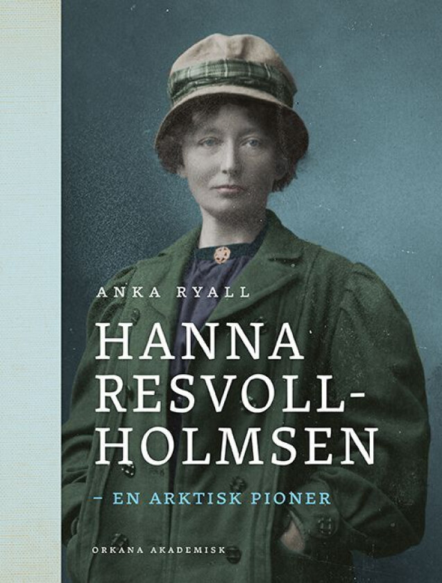 Hanna Resvoll-Holmsen av Anka Ryall