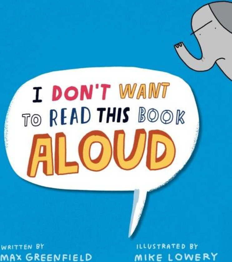 I Don't Want to Read This Book Aloud av Max Greenfield