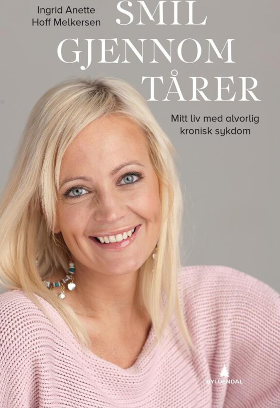 Smil gjennom tårer av Ingrid Anette Hoff Melkersen