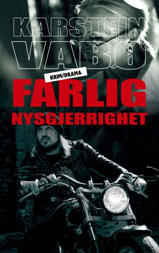 Farlig nysgjerrighet av Karstein Vabø