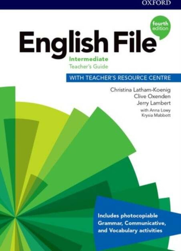 English File: Intermediate: Teacher's Guide with Teacher's Resource Centre av Christina Latham-Koenig, Clive Oxenden, Kate Chomacki