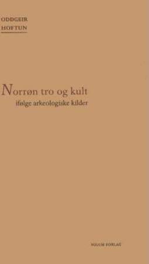 Norrøn tro og kult av Oddgeir Hoftun