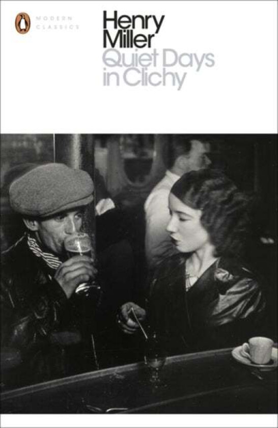 Quiet Days in Clichy av Henry Miller