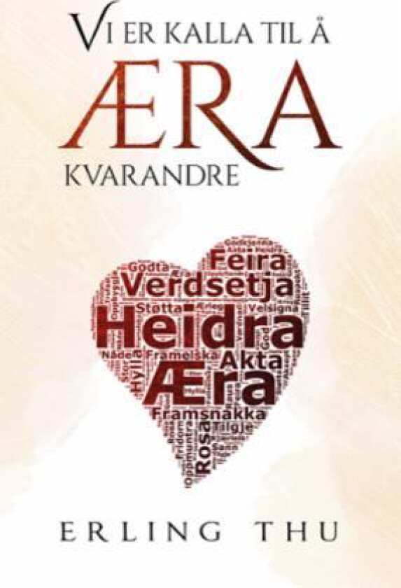 Vi er kalla til å æra kvarandre av Erling Thu