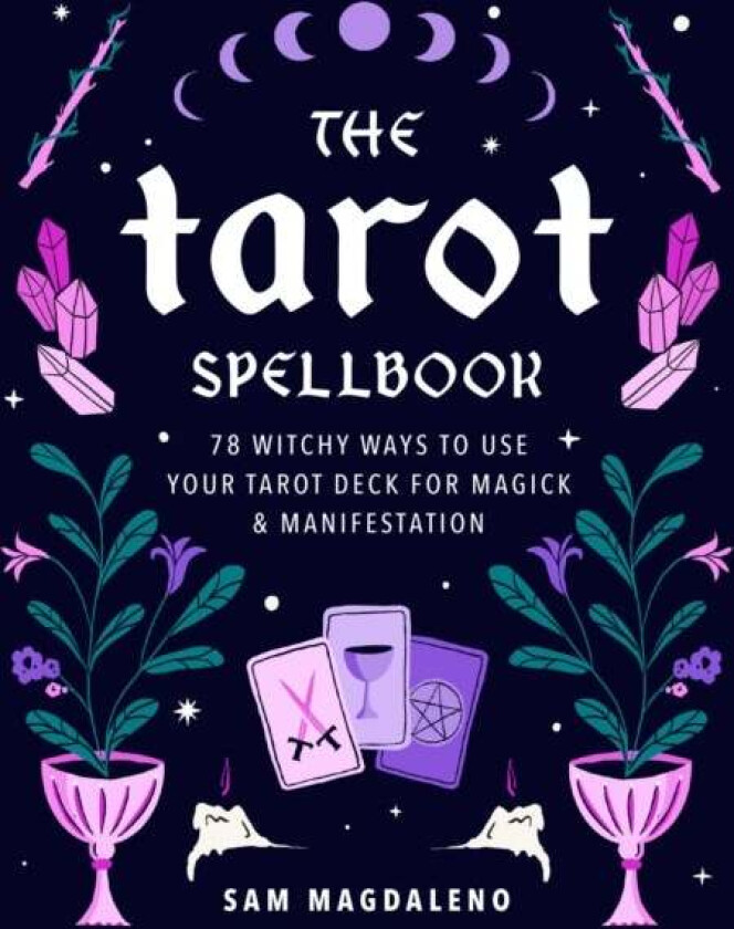 The Tarot Spellbook av Sam Magdaleno