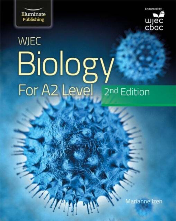 WJEC Biology for A2 Level Student Book: 2nd Edition av Marianne Izen