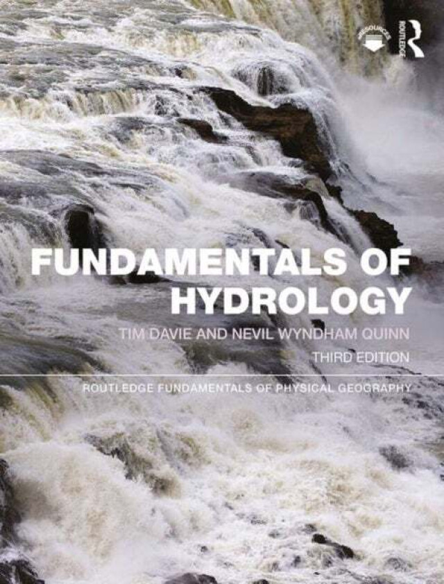 Fundamentals of Hydrology av Tim Davie, Nevil Wyndham Quinn