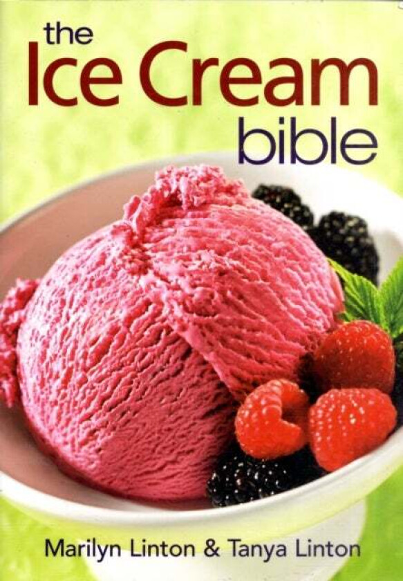 Ice Cream Bible av Marilyn Linton, Tanya Linton