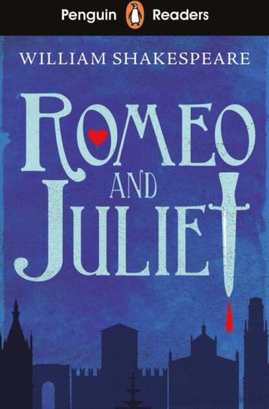 Penguin Readers Starter Level: Romeo and Juliet (ELT Graded Reader) av William Shakespeare