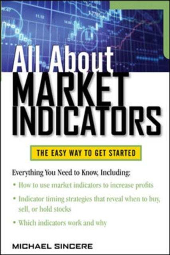 All About Market Indicators av Michael Sincere
