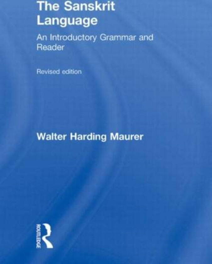 The Sanskrit Language av Walter Maurer, David Buchta
