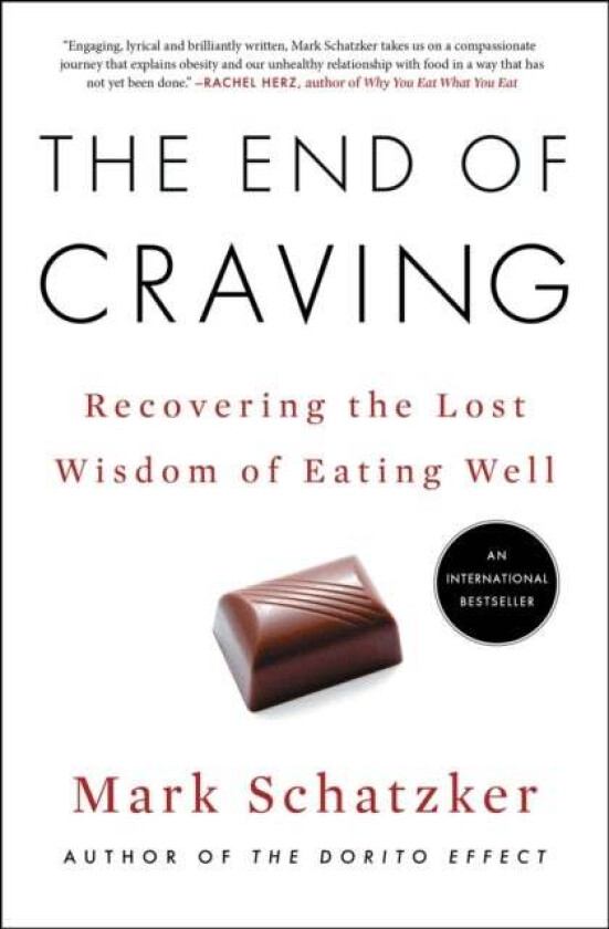 The End of Craving av Mark Schatzker