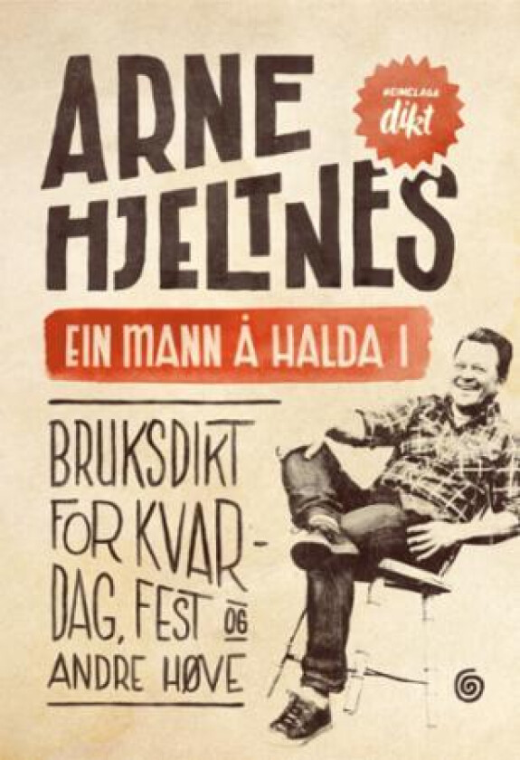 Ein mann å halda i av Arne Hjeltnes
