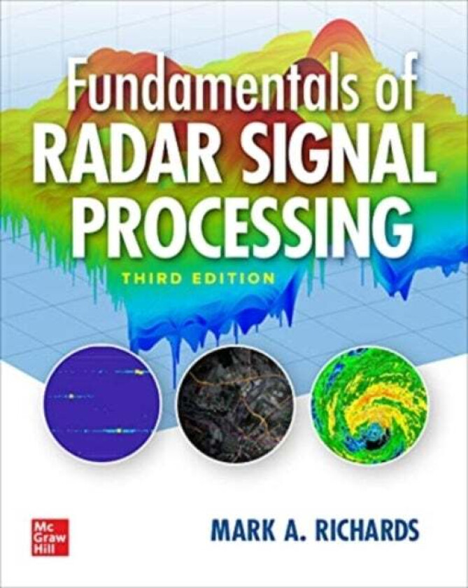 Fundamentals of Radar Signal Processing, Third Edition av Mark Richards