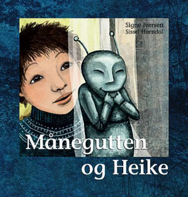 Månegutten og Heike av Signe Iversen