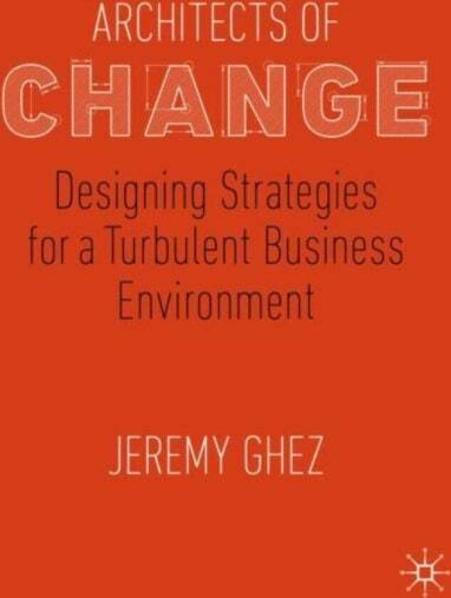 Architects of Change av Jeremy Ghez