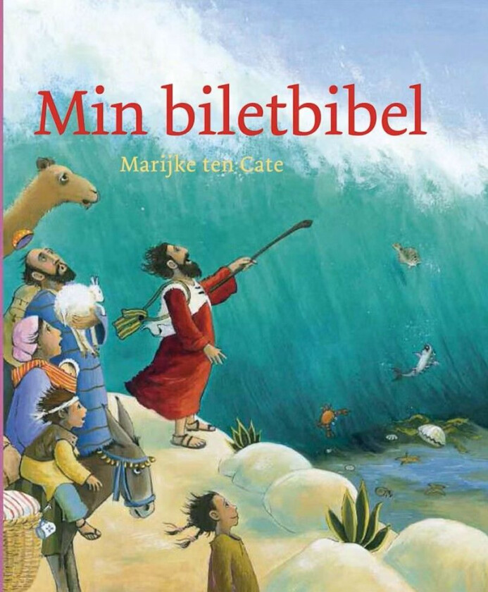 Min biletbibel av Marijke ten Cate