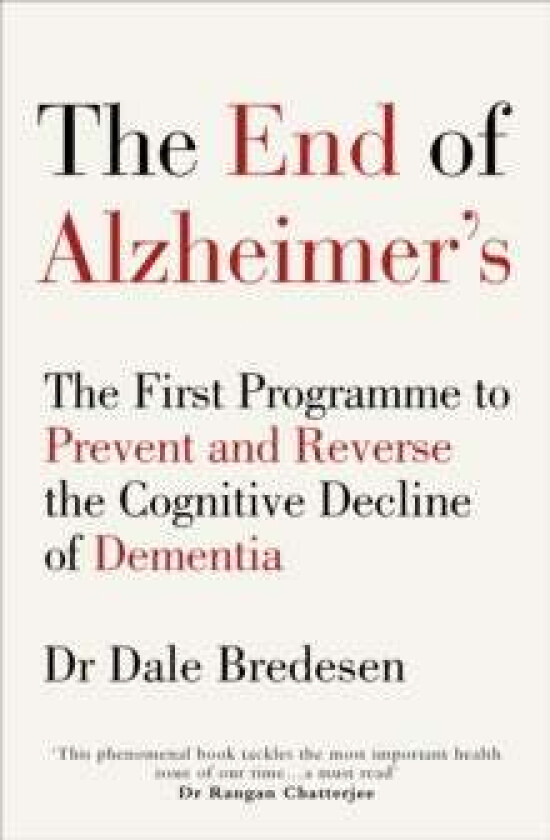 The End of Alzheimer's av Dr Dale Bredesen