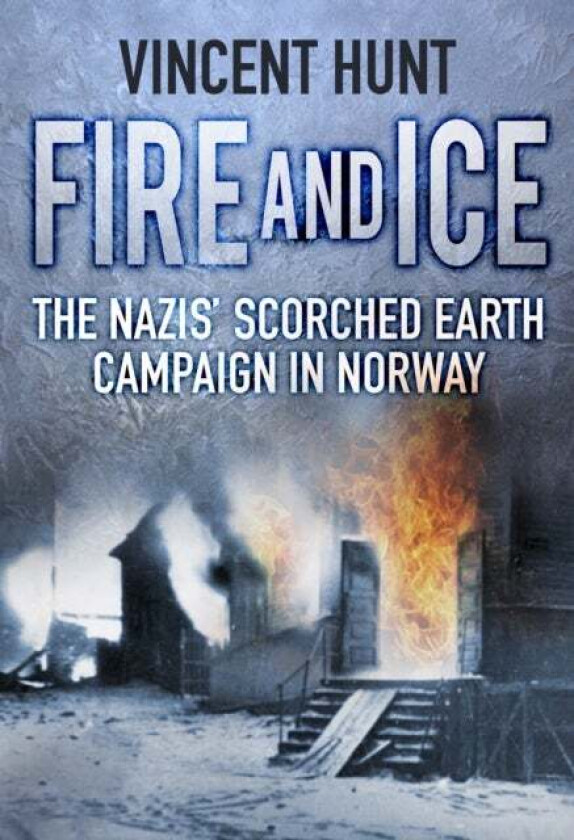 Fire and Ice av Vincent Hunt