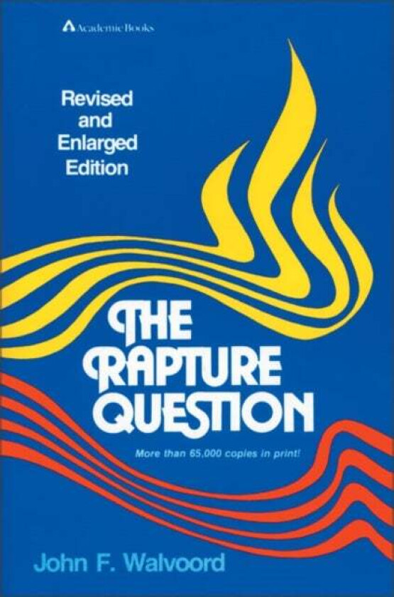 The Rapture Question av John F. Walvoord
