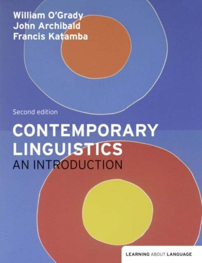 Contemporary Linguistics av Francis Katamba, William O'Grady, John Archibald
